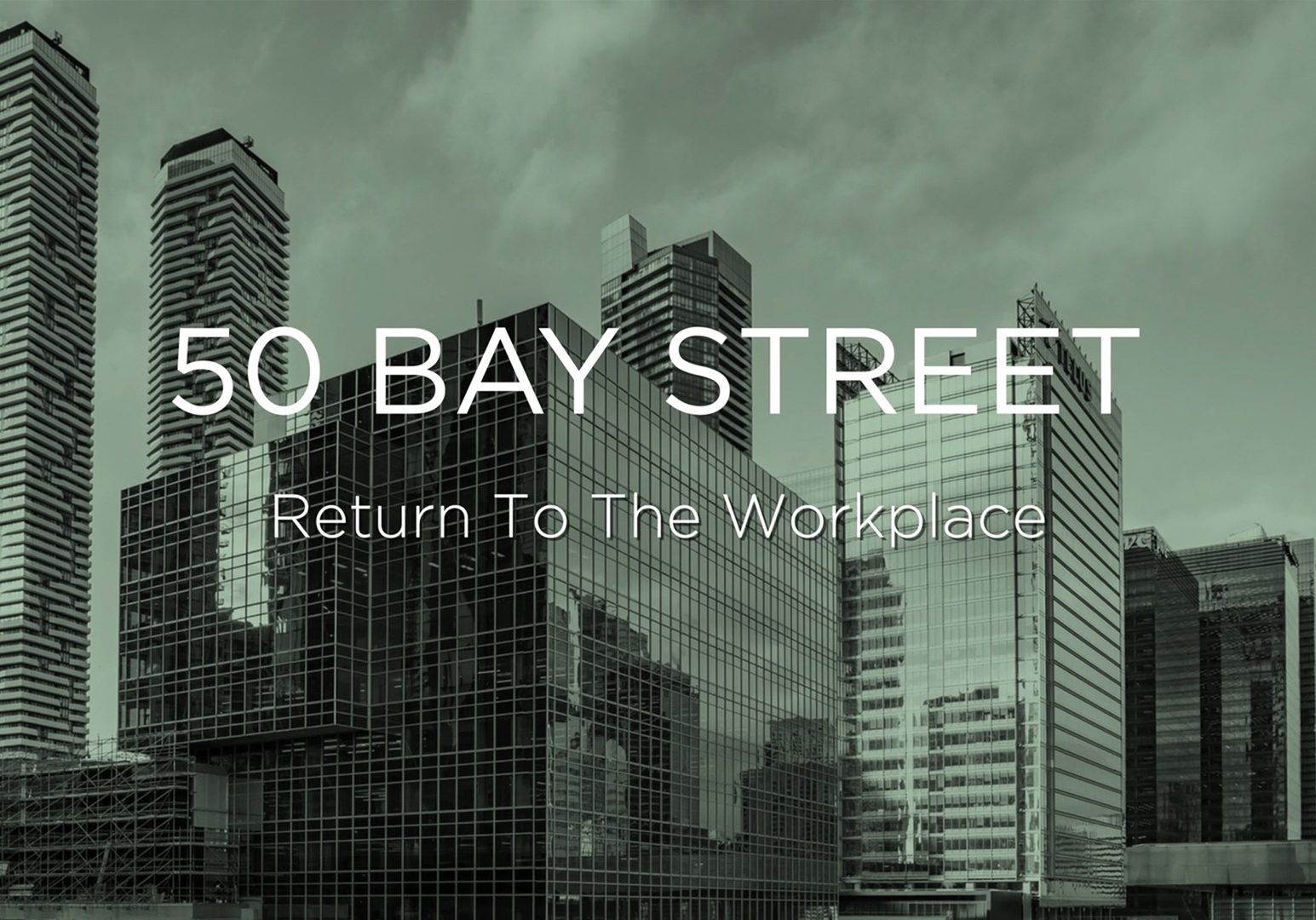 50 Bay Street – Return To The Workplace